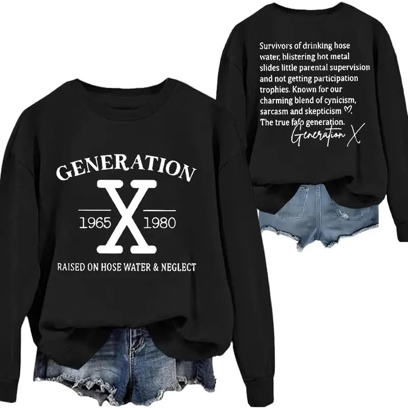 Gen-X Raise On Hose Water & Neglect Sweatshirt T-Shirts, Hoodie | TeeBloomCo.com