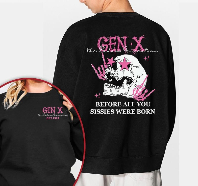 Generation X Custom Year Generation T-shirt Birthday Gifts Gen X Sweatshirt Gift For Women Gen X Tee Fafo Shirts...
