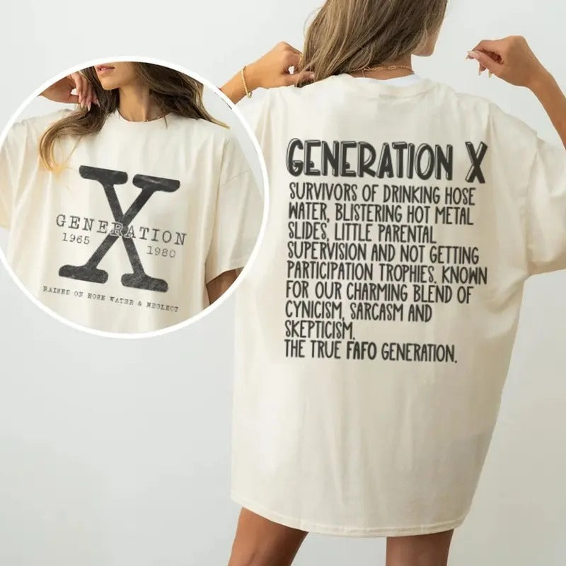 Generation X Shirt 2 side, Gen X TShirt, Generation X T-Shirt, Raised on Hose Water and Neglect Shirt, Funny Sarcastic...