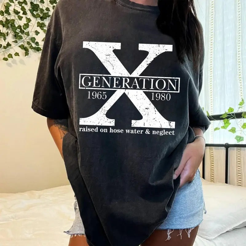 Generation X T Shirt, Generation X Raised on Hose Water and Neglect Shirt, Gen X Sweater Hoodie, Sweatshirt | TeeBloomCo.com
