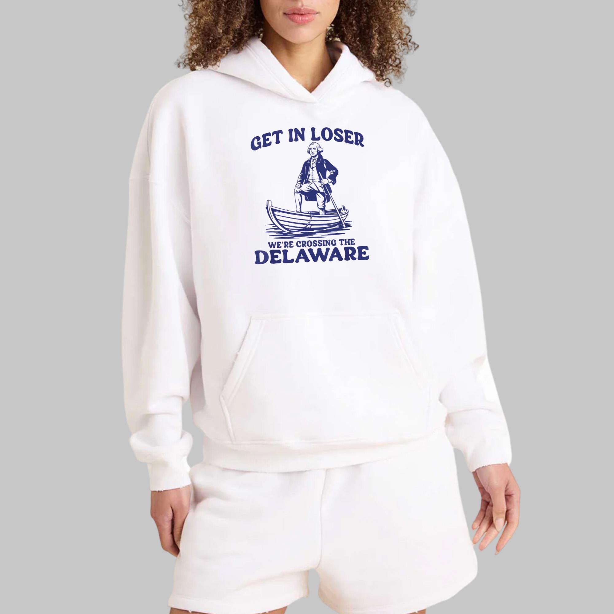 Get In Loser We’re Crossing The Delaware T-Shirt