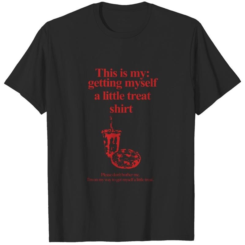 Getting Myself a Little Treat  T-shirt, sweater and Hoodie Sweatshirt | TeeBloomCo.com