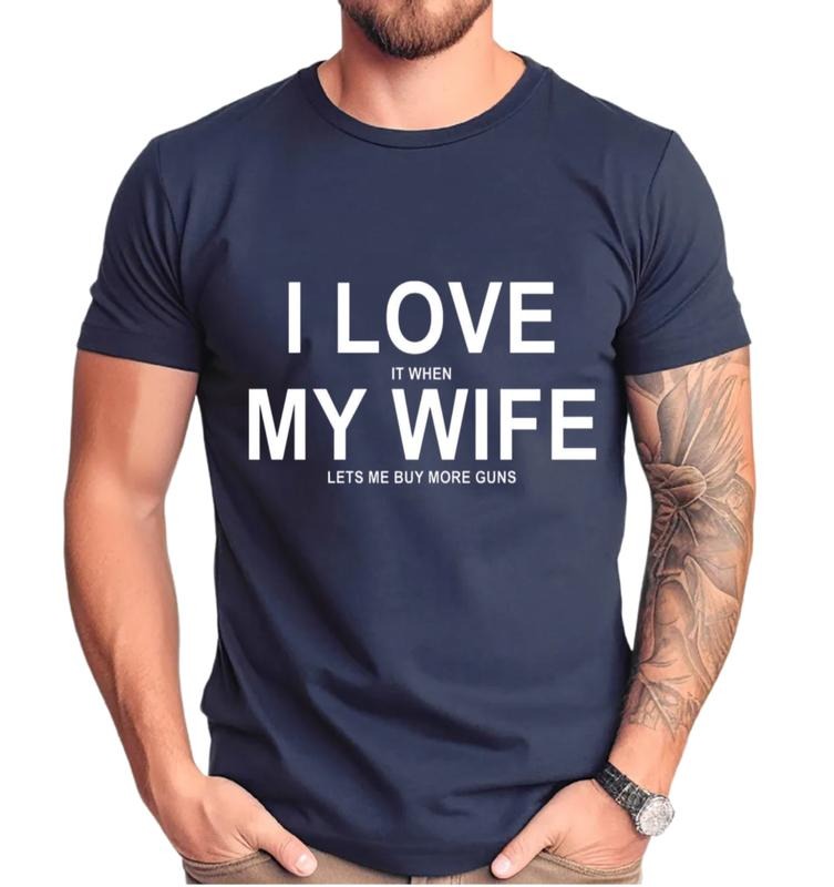 Gift For Husband, I Love It When My Wife Lets Me Buy T Shirt, Anniversary Gift For Husband, Husband Tee, Unisex Short...