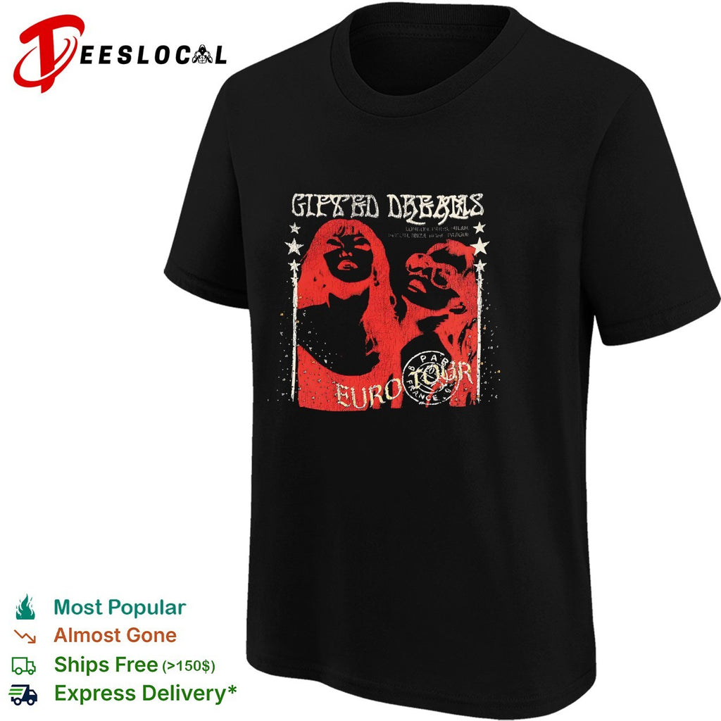 Gifted Dreams Euro Tour London Paris Milan Berlin Ibiza Rome Prague Paris France shirt