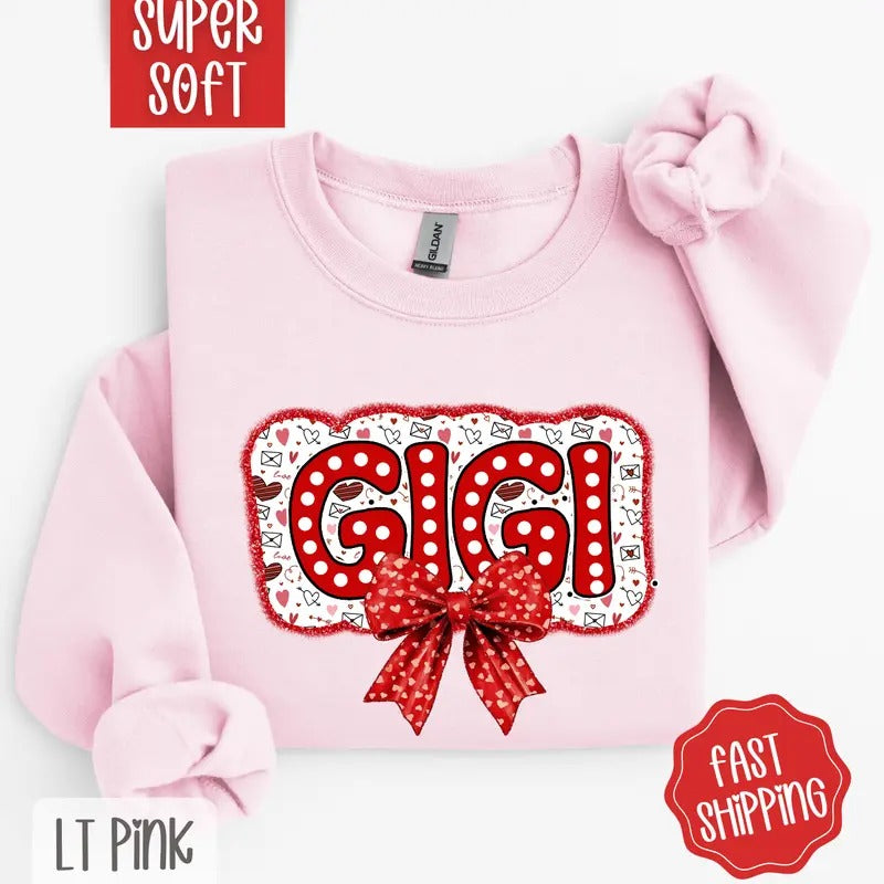 Gigi Valentine Sweatshirt, Valentine's Day Crewneck, Cute Women's Sweater T-Shirts, Hoodie | TeeBloomCo.com