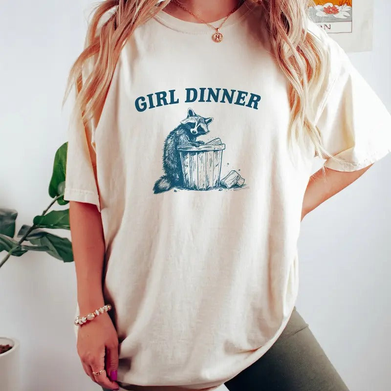 Girl Dinner Raccoon T Shirt Weird T Shirt Meme T Shirt Trash Panda T Shirt Unisex Hoodie, Sweatshirt | TeeBloomCo.com