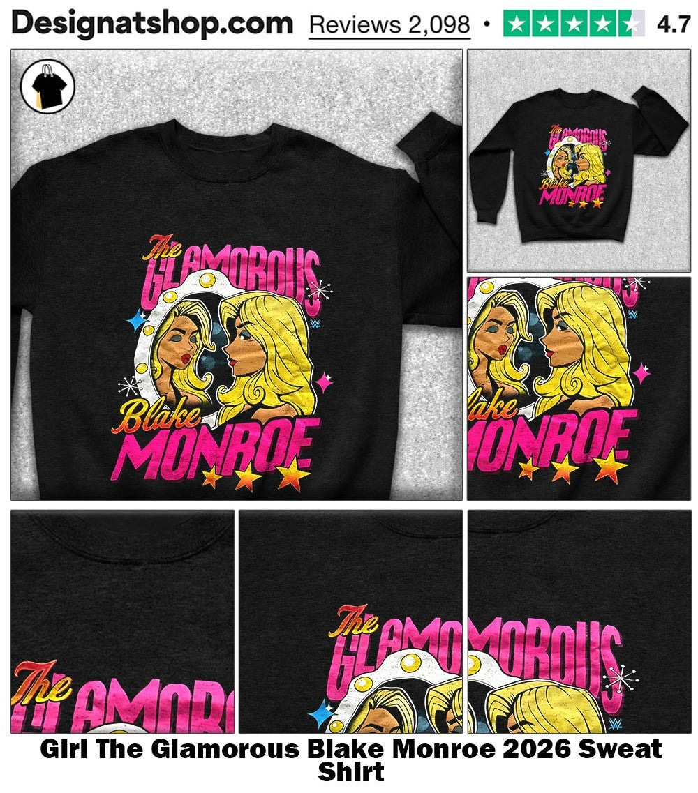 Girl The Glamorous Blake Monroe 2026 shirt