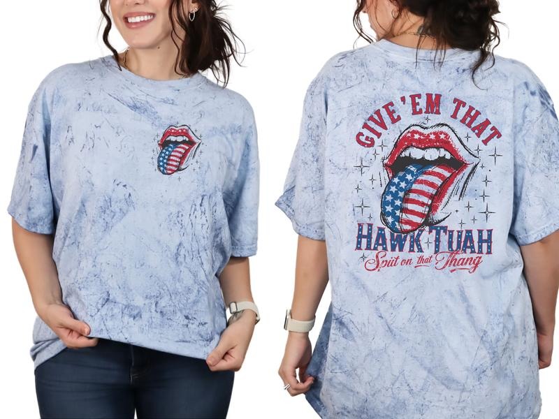 Give 'Em That Hawk Tuah, And Spit On That Thing American Shirt - Unisex Sizing Cotton TShirt for Women - Sarcastic T...