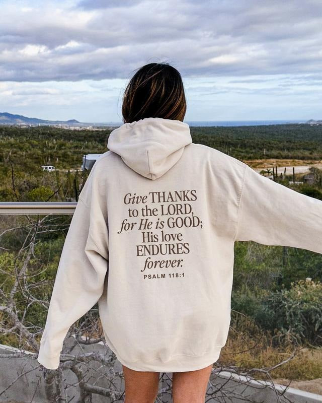 Give Thanks To The Lord Hoodie Bible Verse Sweatshirt Psalm 118 Hooded Sweater Aesthetic Christian Clothing Trendy Faith...