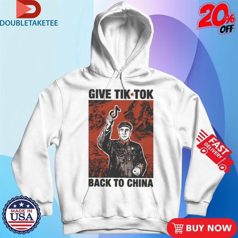 Give Tik Tok Tech Back To China Shirts