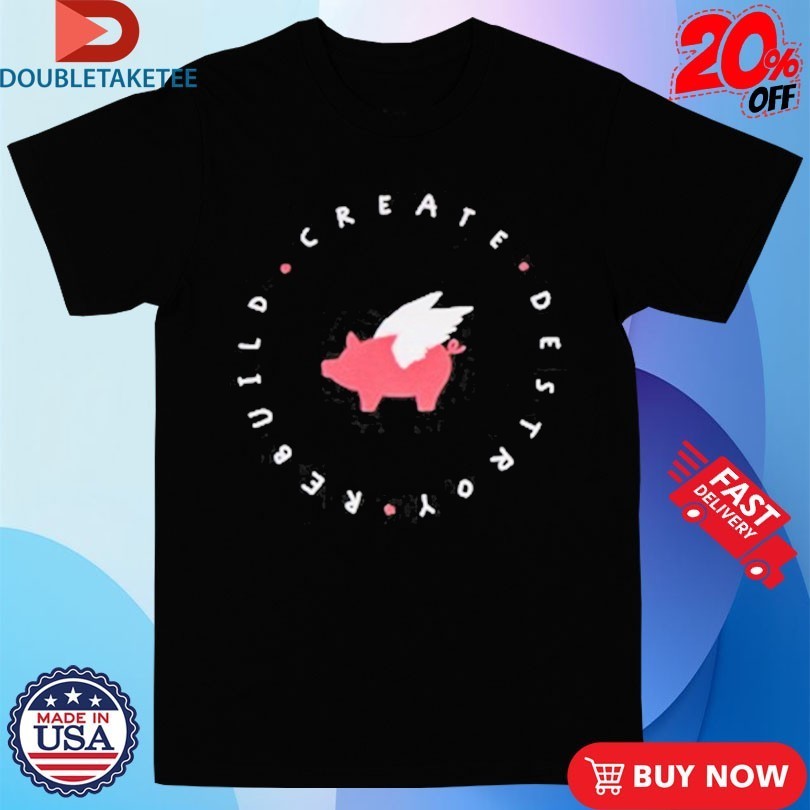 Glamour Kills Create Destroy Rebuild Penmanship Shirts