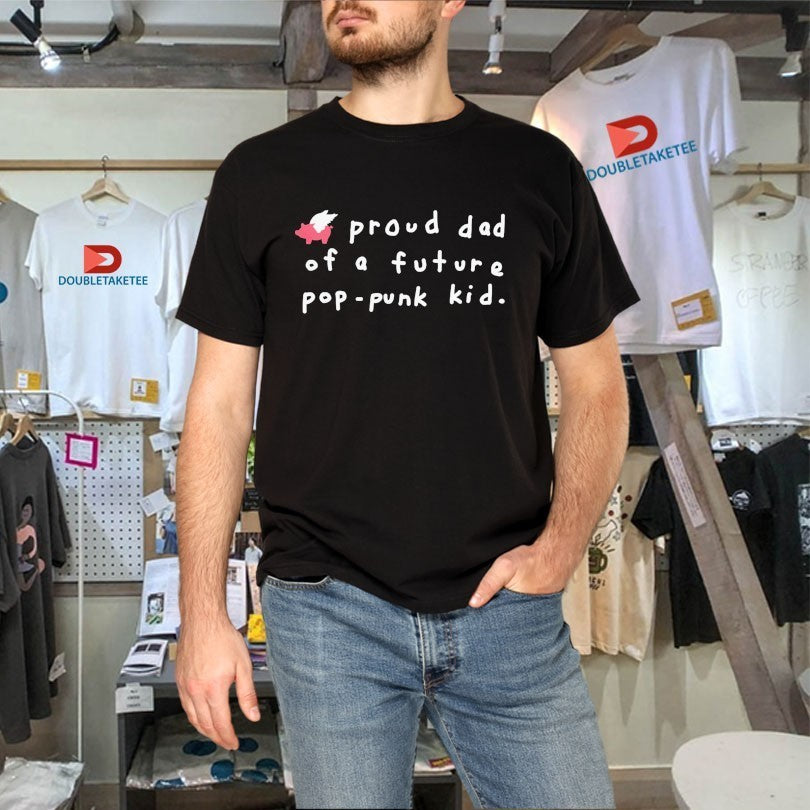 Glamour Kills Proud Dad Of A Future Pop-Punk Kid Shirts