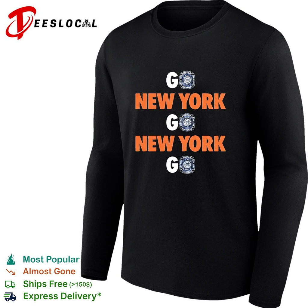 Go New York Go New York Go championship rings bold stacked text shirt