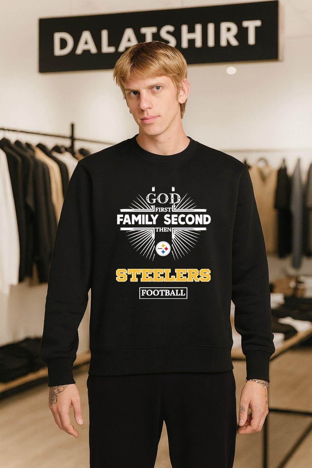 God First Family Second Then Steelers Football shirt
