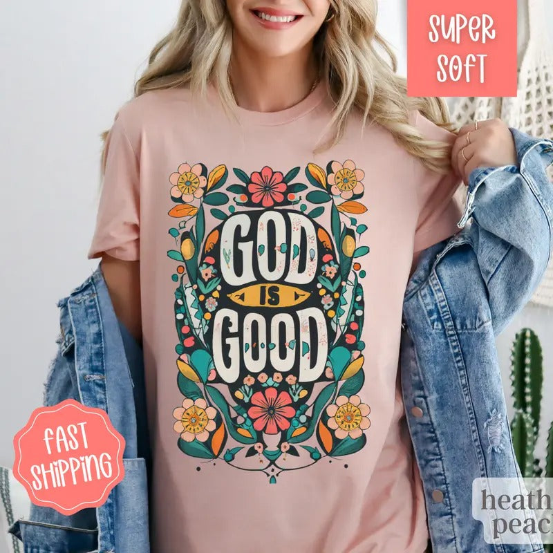 God Is Good Shirt, Christian Tshirt, Religious Shirts, Boho Floral Shirt, Jesus Shirt, God Shirt, Church Shirt, Gift for...