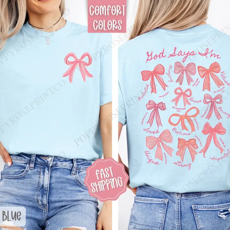 God Says I Am Shirt Comfort Colors, Coquette Bow Women's Tee, Religious Women's Tshirt Hoodie, Sweatshirt | TeeBloomCo.com