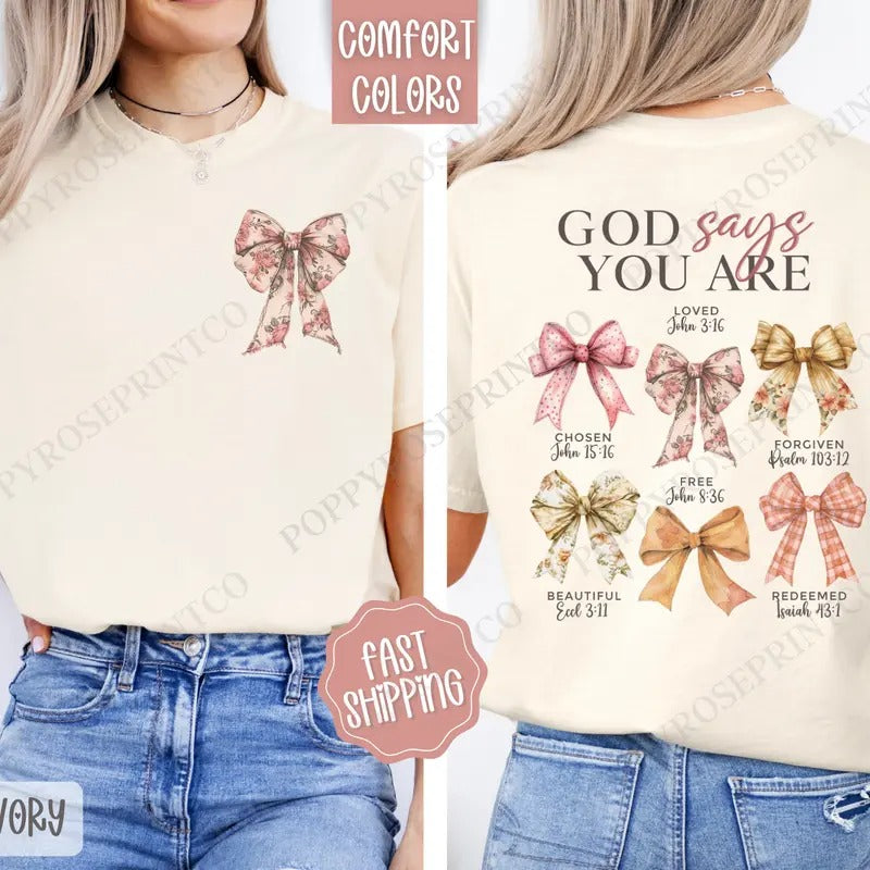 God Says You Are Shirt Comfort Colors, Coquette Bow Women's Tee, Religious Women's Tshirt Hoodie, Sweatshirt | TeeBloomCo.com