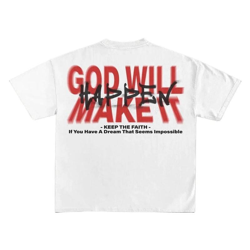 God Will Make It Happen Print Short Sleeve T-Shirt Hoodie, Sweatshirt | TeeBloomCo.com