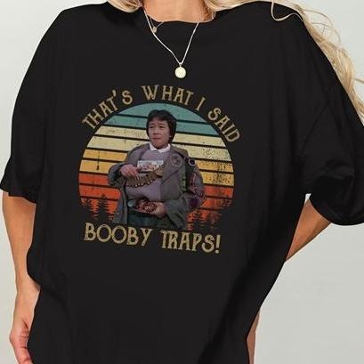 Goonies Movie Shirt Vintage That's What I Said Booby Traps TShirt Hoodie, Sweatshirt | TeeBloomCo.com