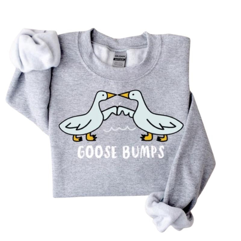 Goose Bumps Sweatshirt and Hoodie, Silly Tshirt, Funny Goose Bumps Crewneck Sweaters , Shirts for Meme | TeeBloomCo.com