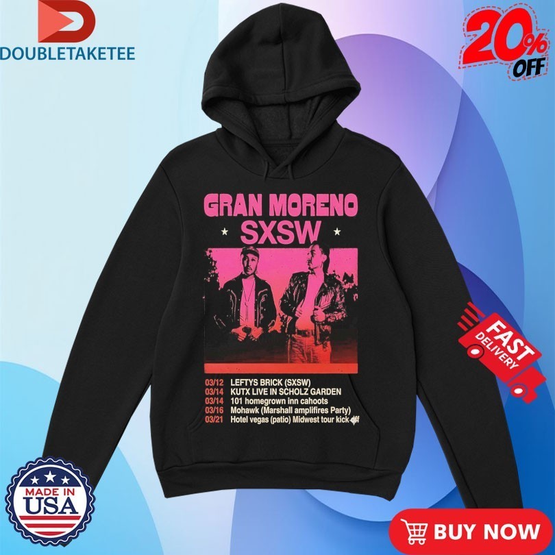 Gran Moreno Sxsw March 2026 Tour Shirts