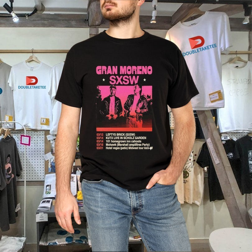 Gran Moreno Sxsw March 2026 Tour Shirts