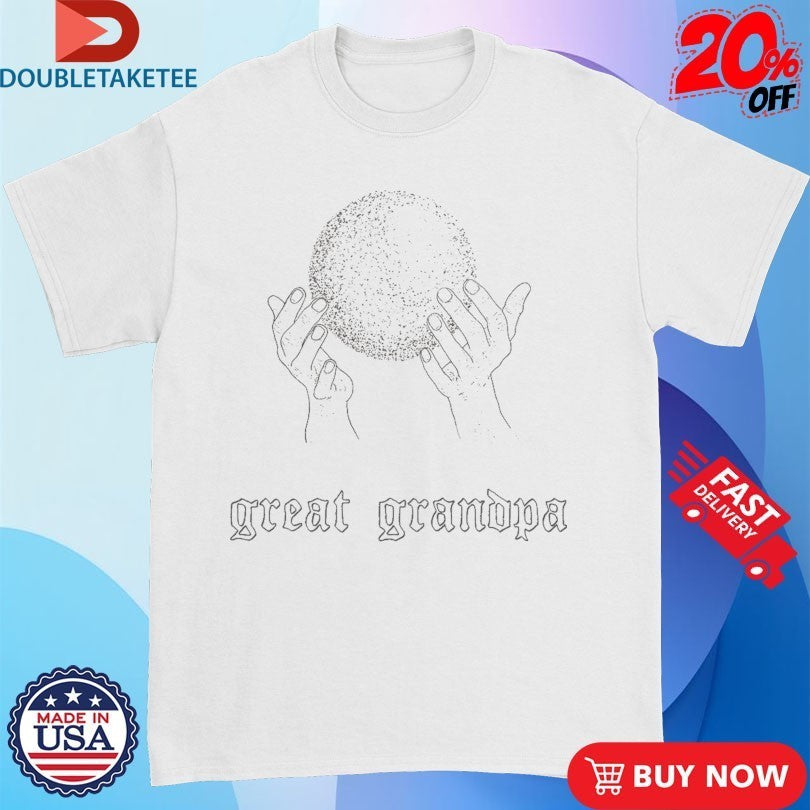 Great Grandpa Orb Hands Shirts