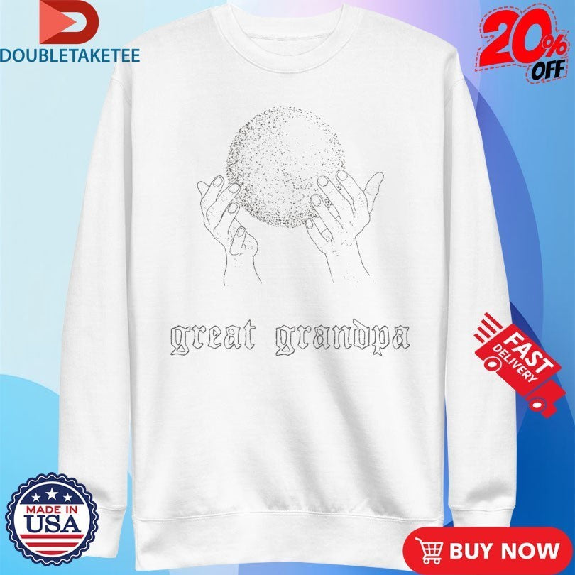 Great Grandpa Orb Hands Shirts