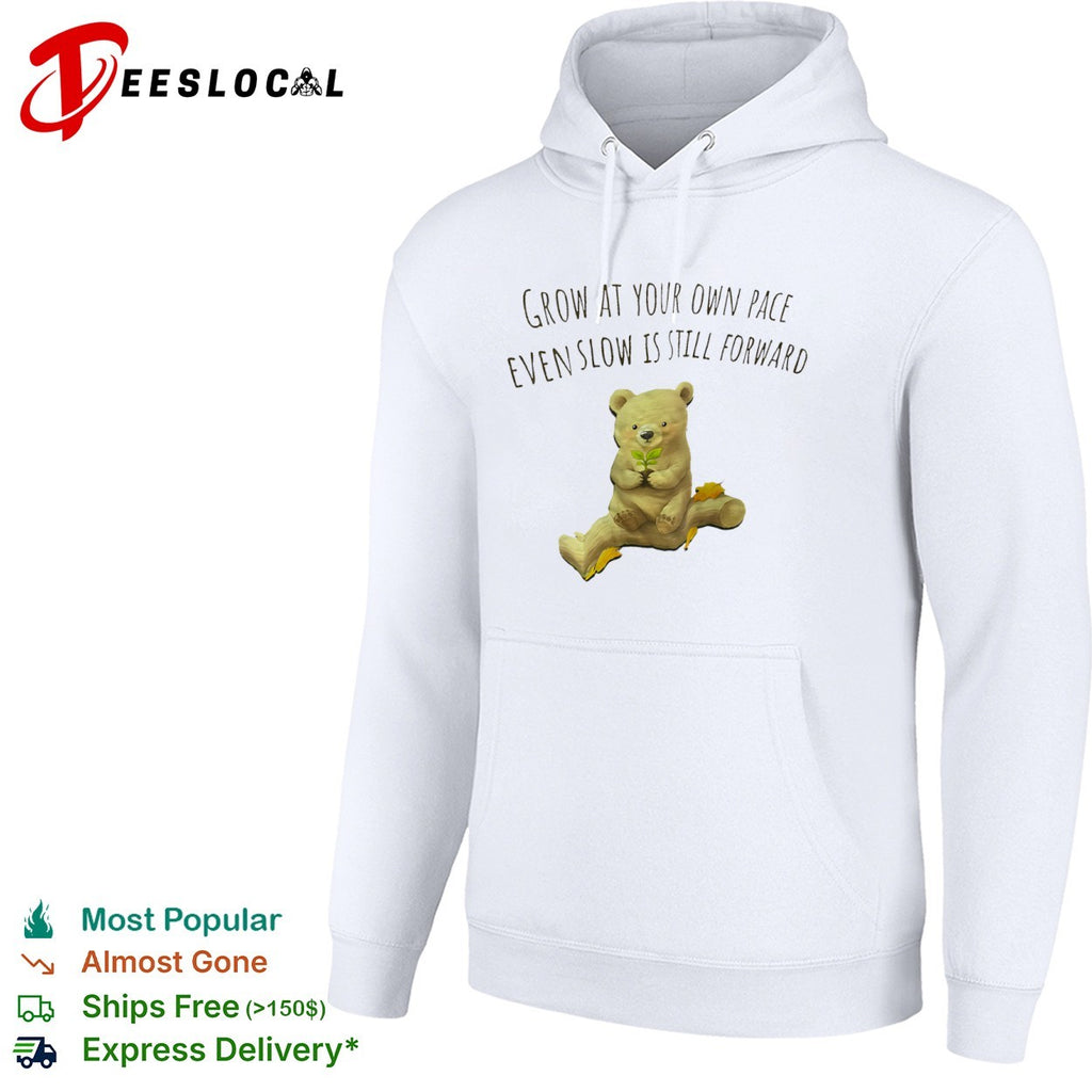Grow at your own pace even slow is still forward bear holding a plant shirt