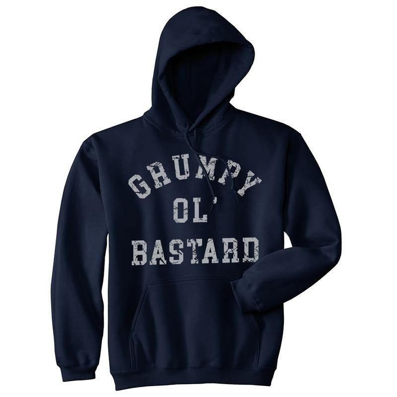 Grumpy Ol Bastard Unisex Hoodie Funny Cranky Grouchy Old Joke Hooded Sweatshirt Funny Hoodies Funny Sarcastic Pullover...