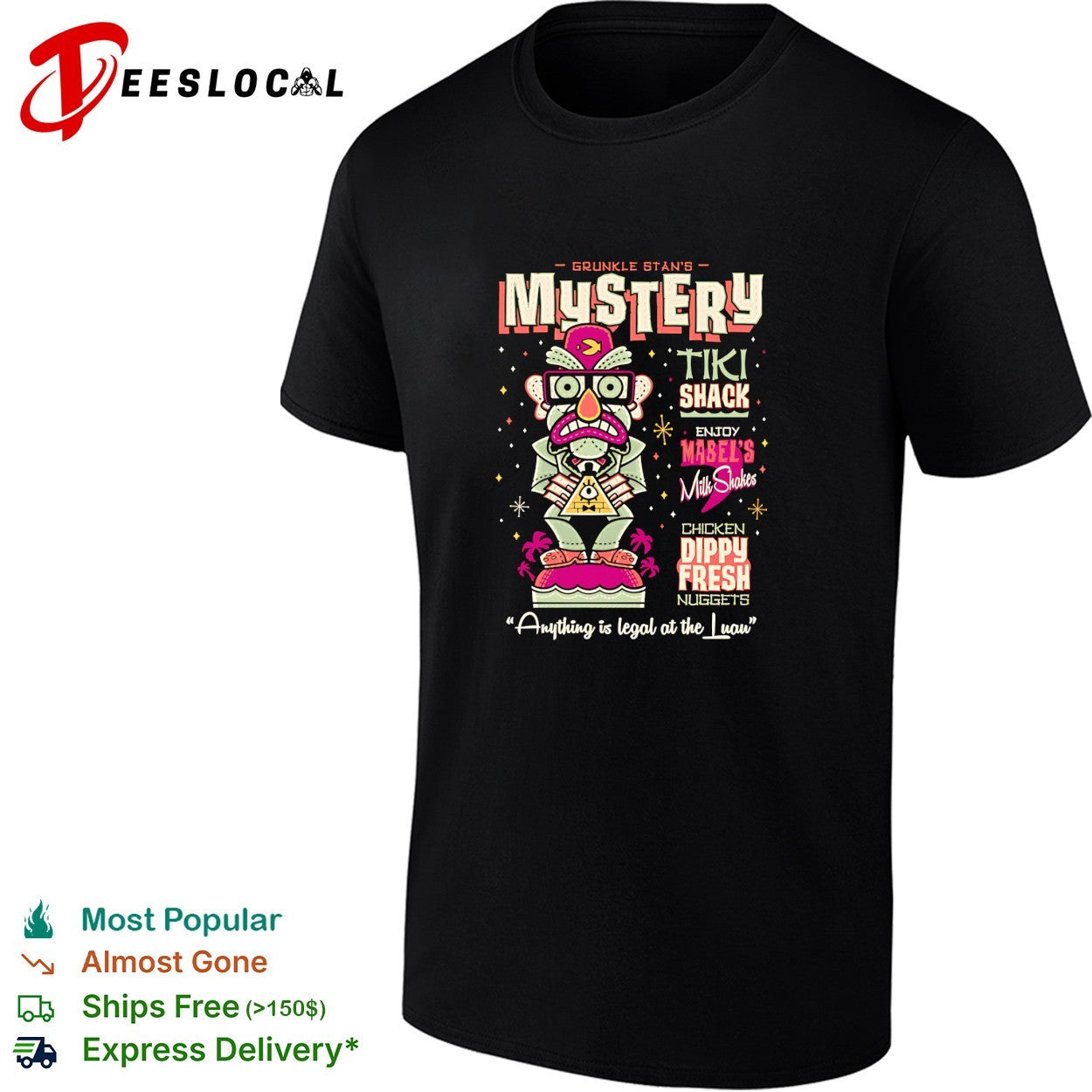 Grunkle Stan’s Mystery Tiki Shack Gravity Falls anything is legal shirt