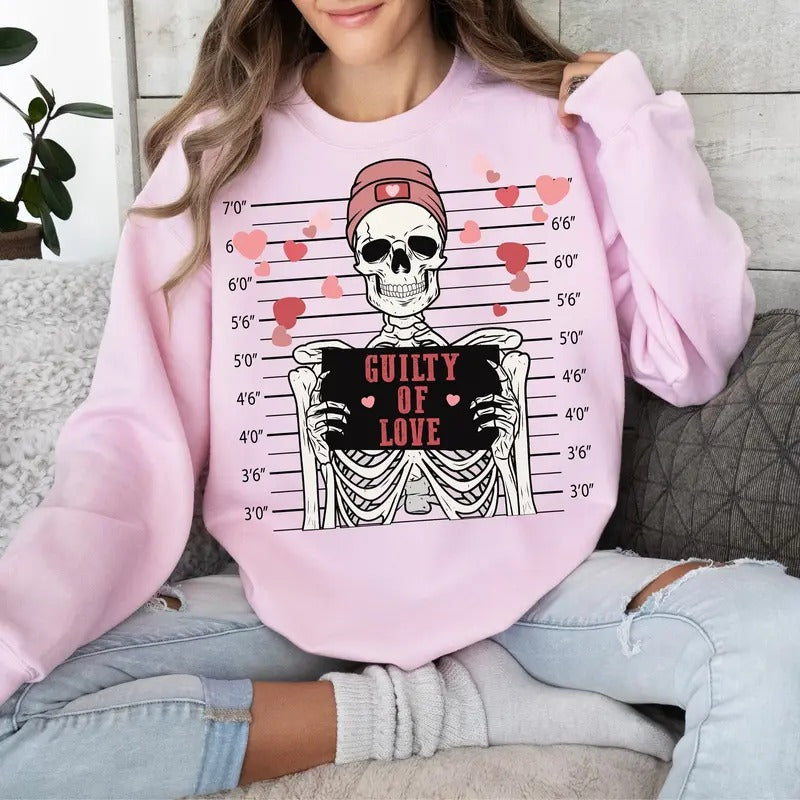 Guilty of Love Skeleton Sweatshirt - Unisex Cotton T-Shirt for Valentine's Day - Fabric Hoodie | TeeBloomCo.com