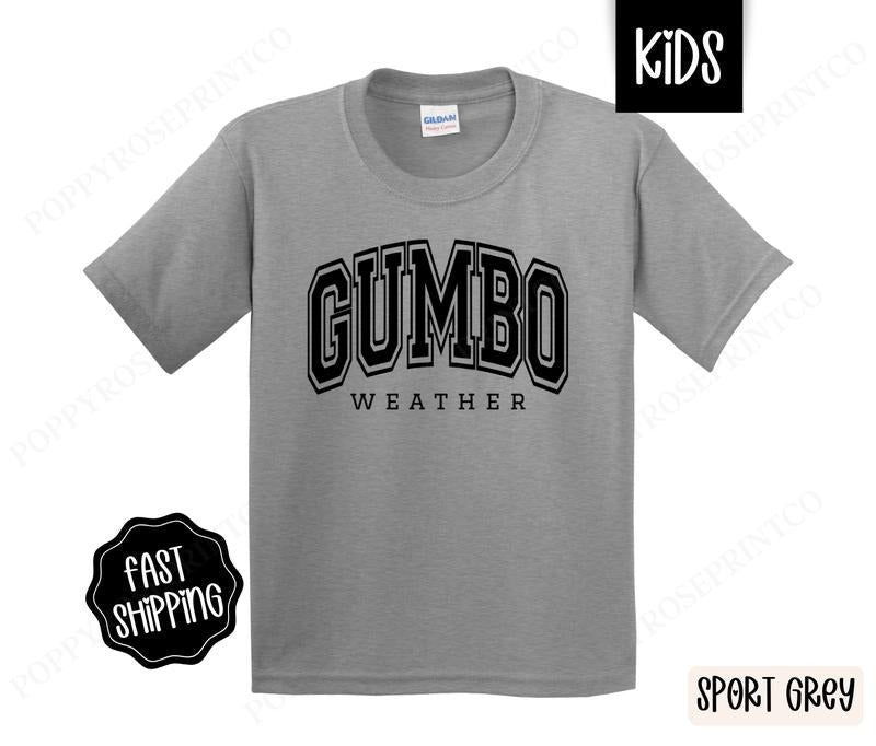 Gumbo Weather Kids Shirt - Southern Children's Tshirt - Youth Tee Gildan Hoodie, Sweatshirt | TeeBloomCo.com