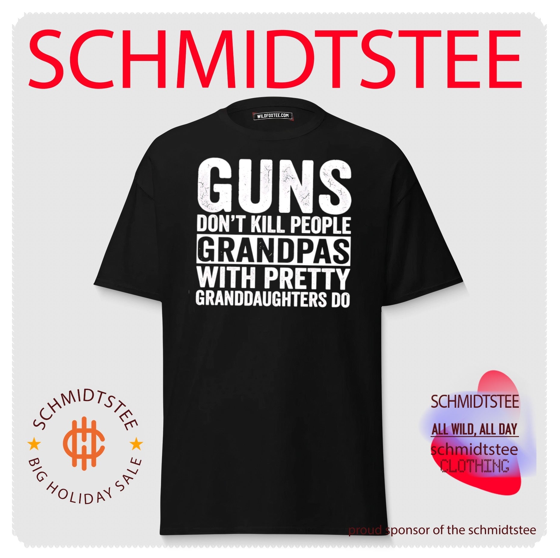 Guns don’t kill people grandpas with pretty granddaughters do shirt