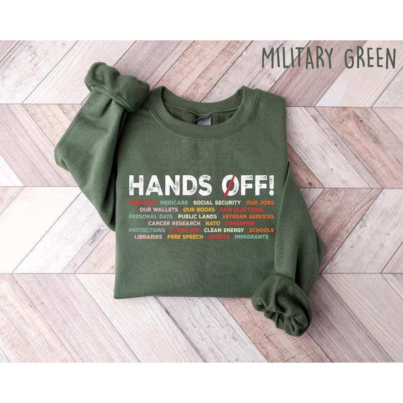 Hands Off Protest T-shirt, Sweatshirt, Political Hands Off Protest Sweatshirt and Hoodie, Hands Off Medicaid Medicare...