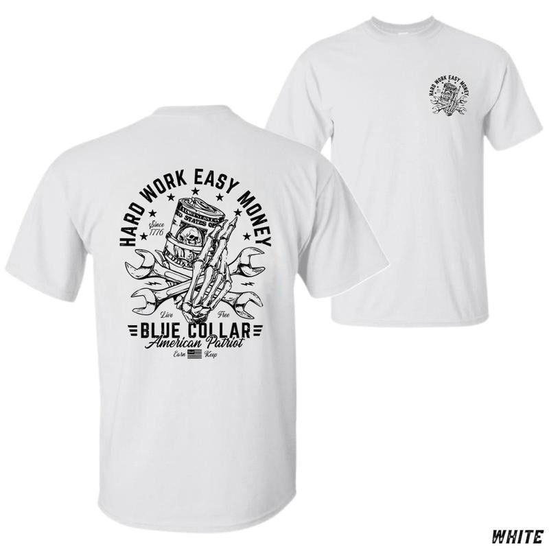 Hard Work Easy Money T-shirt