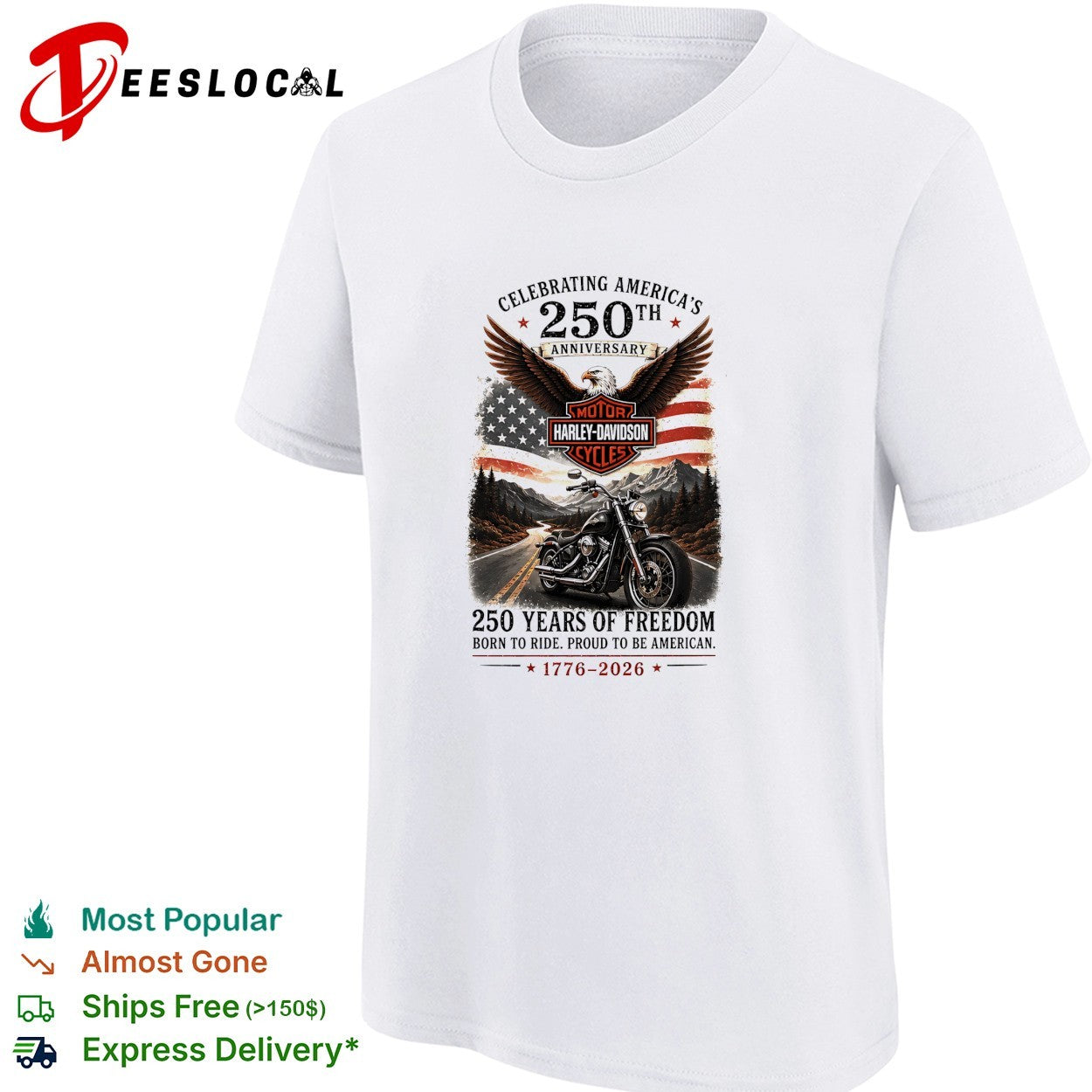 Harley Davidson celebrating America’s 250th anniversary born to ride eagle motorcycle shirt