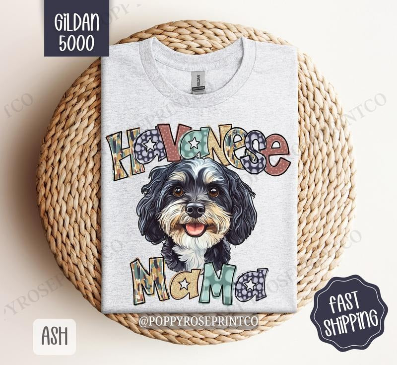 Havanese Mama Shirt Gildan, Dog Mom Women's Tee, Cute Mama Women's Tshirt Plus Sizes Hoodie, Sweatshirt | TeeBloomCo.com