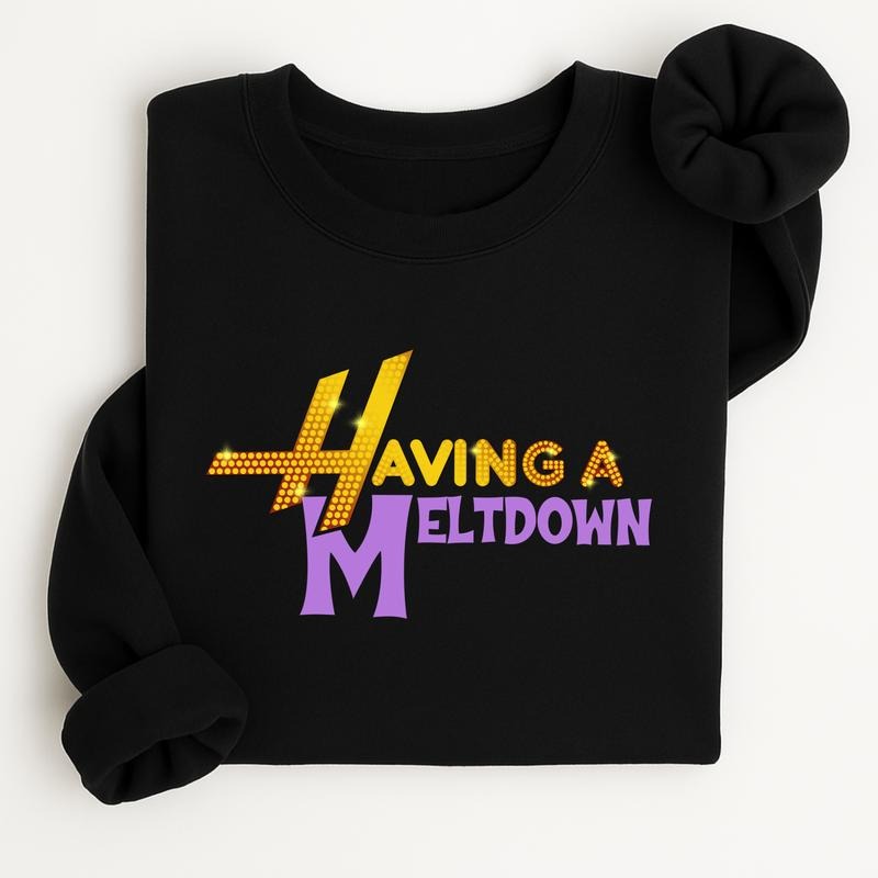 Having A Meltdown Funny Sweatshirt, Retro Y2K Graphic Pullover, Casual Streetwear Apparel, Mental Breakdown Meme...