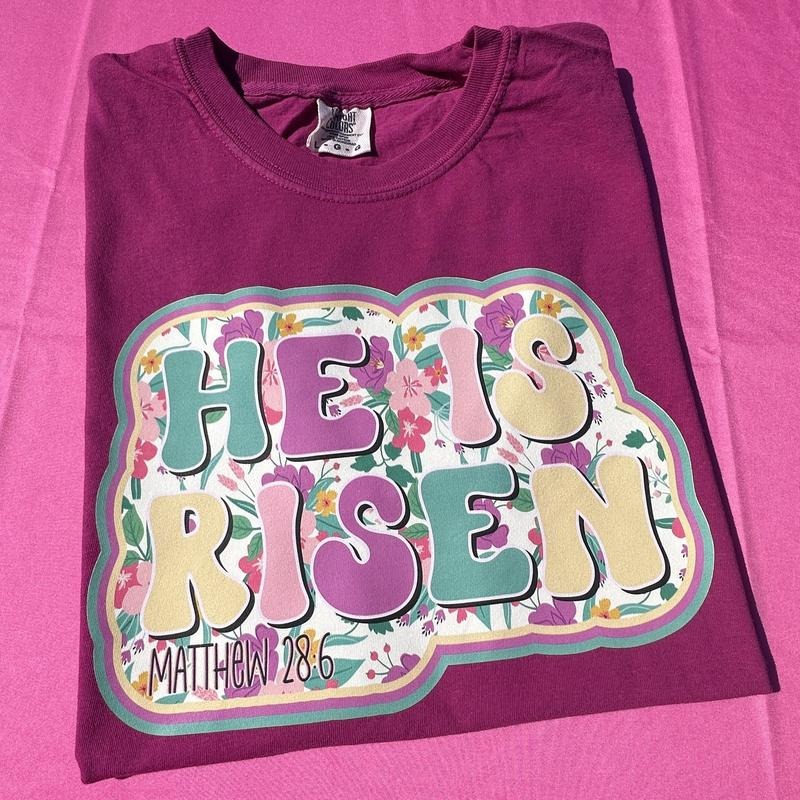 He Is Risen Comfort Colors T-Shirt Hoodie, Sweatshirt | TeeBloomCo.com