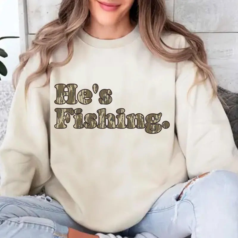 He's Fishing Camo Bottomland Pattern Unisex Crewneck Sweatshirt, Fishing and Hunting Outdoors Unisex Shirt Hoodie