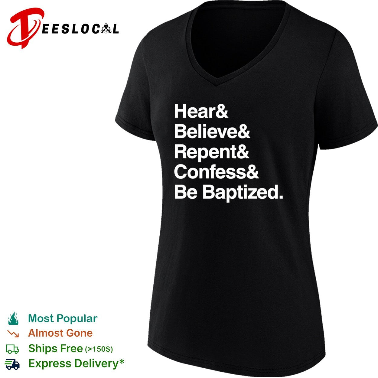 Hear and Believe and Repent and Confess and Be Baptized Religious Faith shirt
