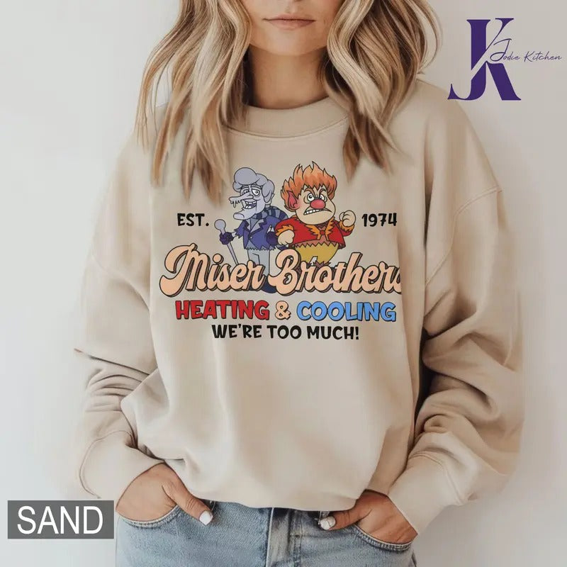 Heating and Cooling We Are Too Much Shirt, Miser Brothers Heating And Cooling Shirt, The Year Without A Santa Claus...