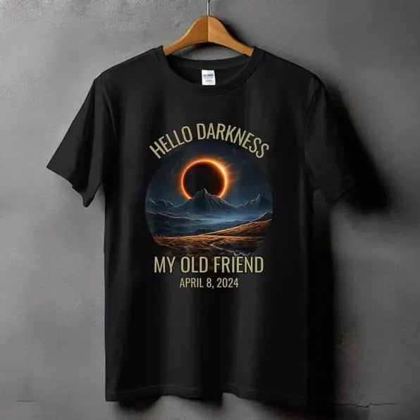 Hello Darkness Shirt, April 8th 2024 Shirt, Eclipse Event Shirt, Funny Eclipse Shirt, Joke Shirt, Total Solar Eclipse,...