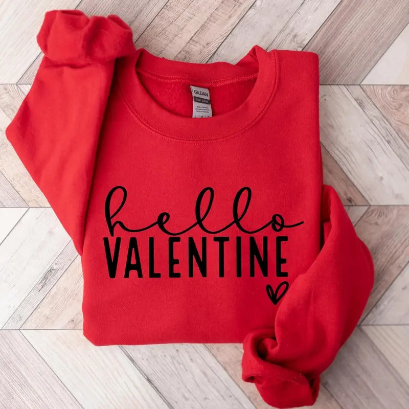 Hello Valentine Sweatshirt, Cute Valentine Shirt, Love Sweatshirt, Valentines Day Shirt Hoodie | TeeBloomCo.com