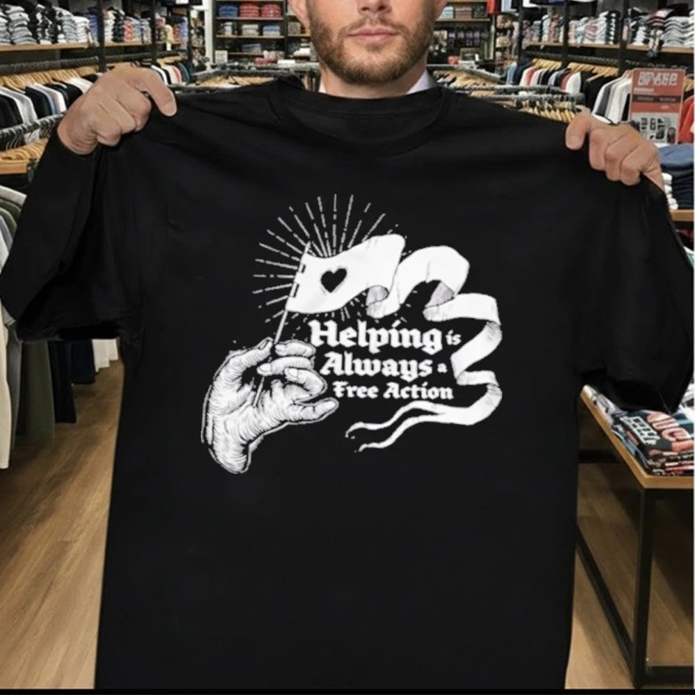 Helping Is Always A Free Action Shirt