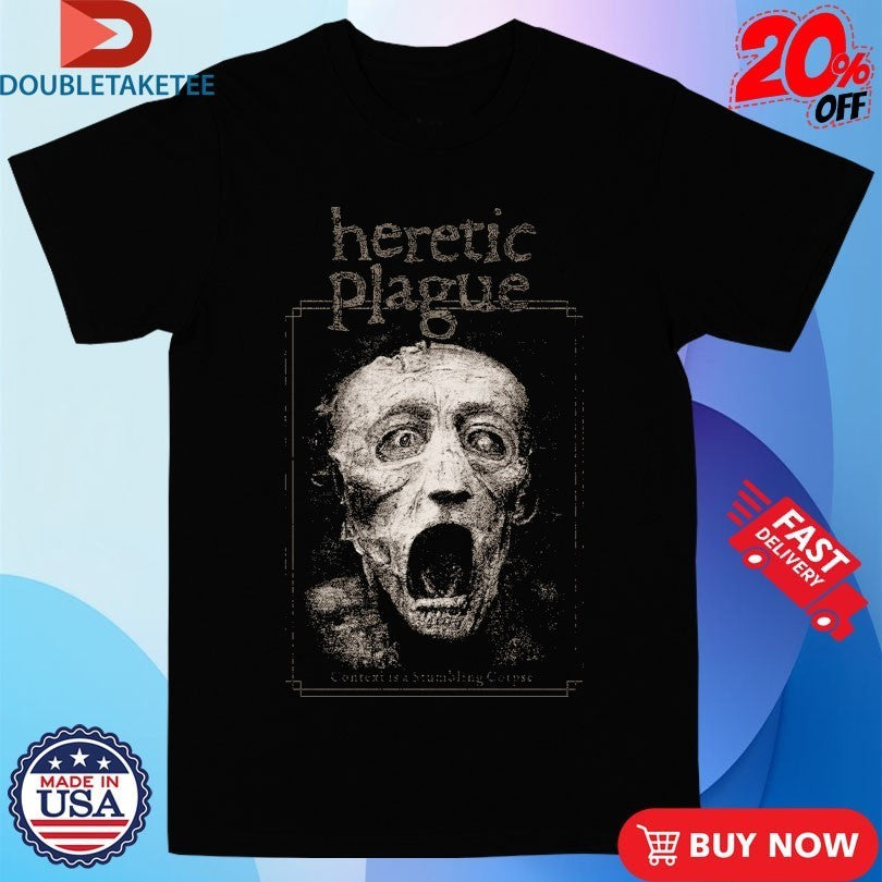 Heretic Plague Context Is A Stumbling Corpse Shirts