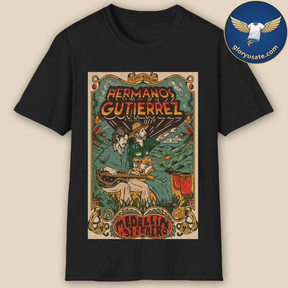 Hermanos Gutierrez 31 de Enero 2026 MedelIin Colombia Poster Shirt