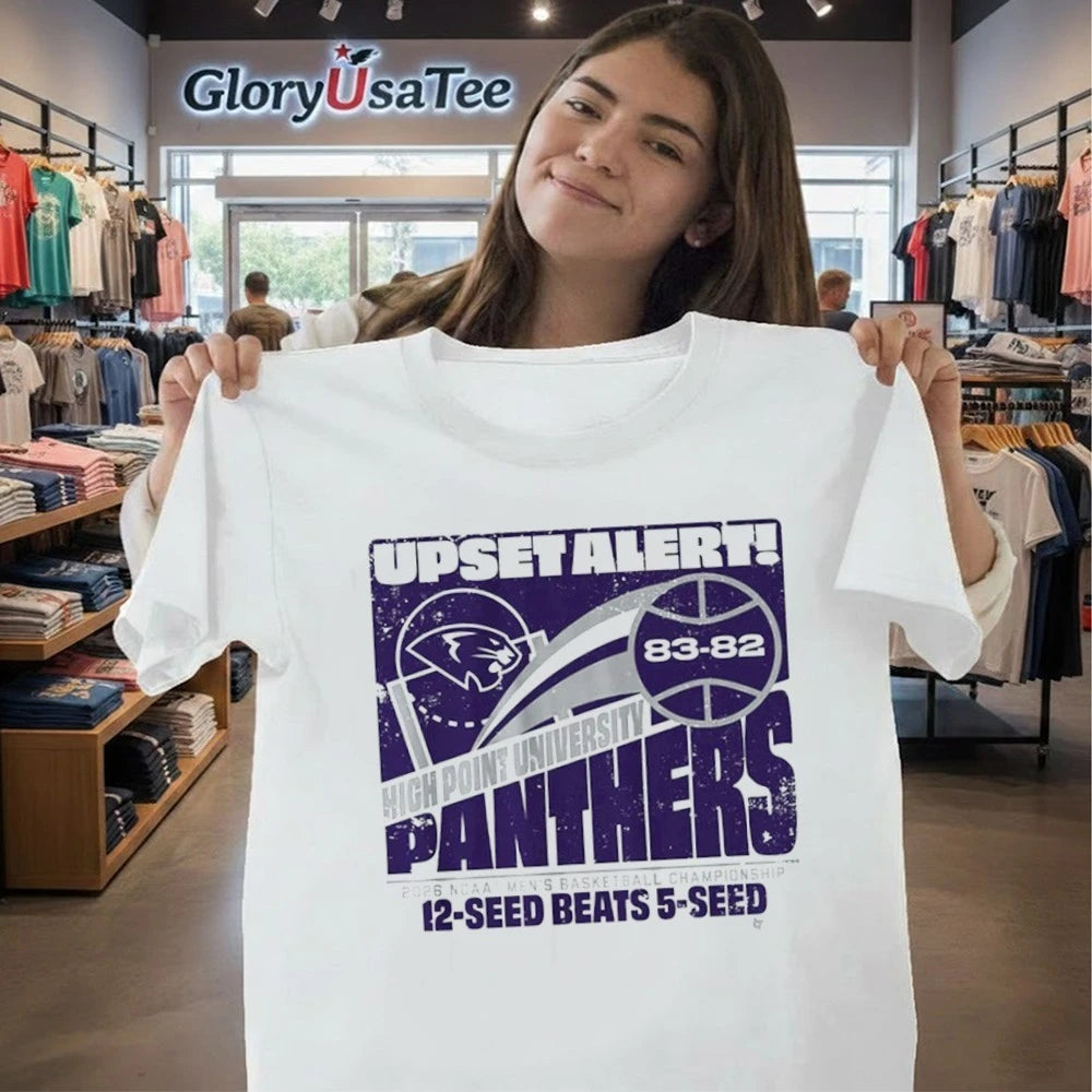 High Point Panthers March Madness Upset Alert 2026 Ncaa Men’s Basketball Championship 12-Seed Beats 5-Seed Shirt