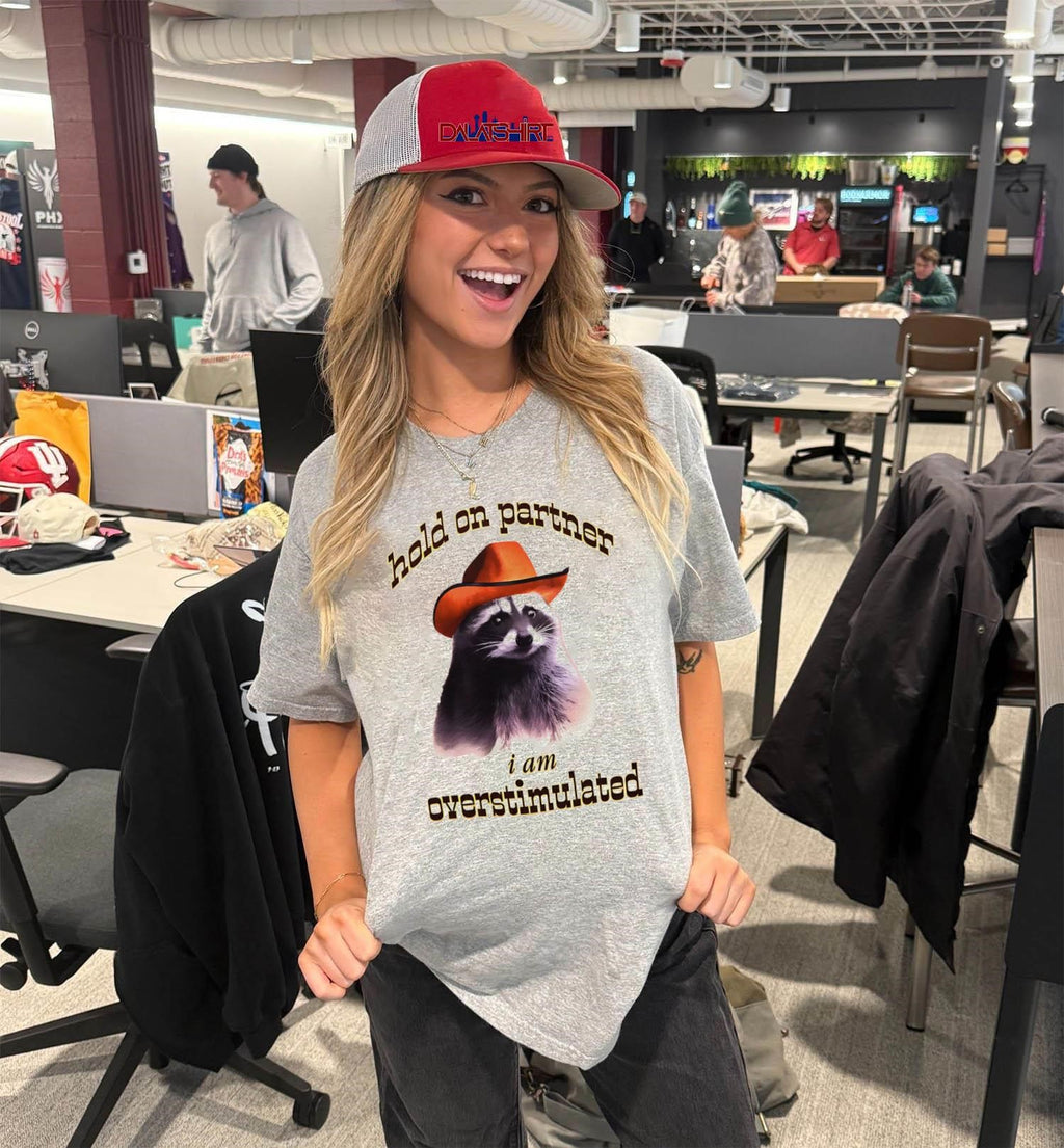 Hold On Partner I Am Overstimulated Raccoon Cowboy Hat shirt